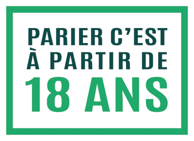 PARIER c'est à partir de 18 ans